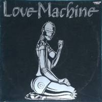 Love Machine : Love Machine